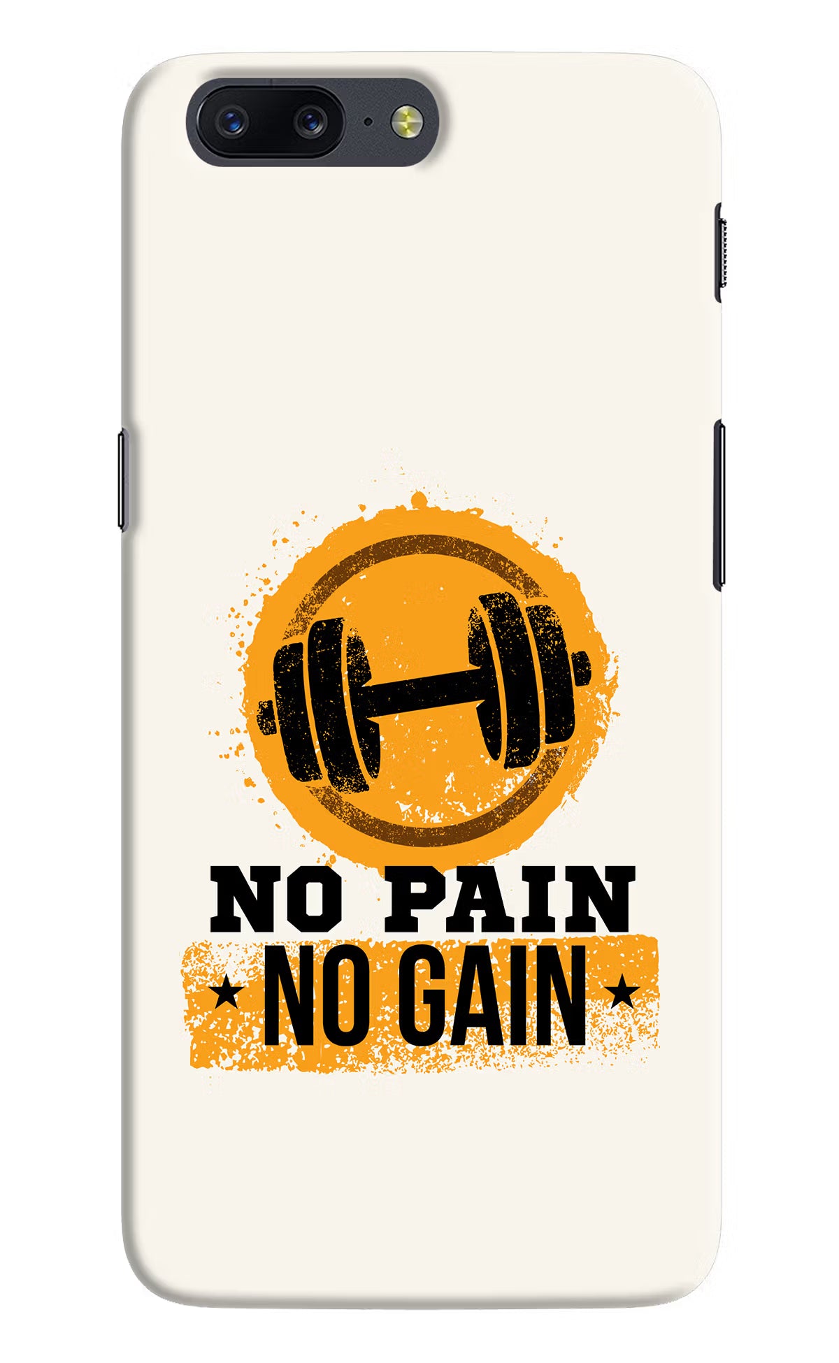 No Pain No Gain Oneplus 5 Hard Case Back Cover by Casekaro