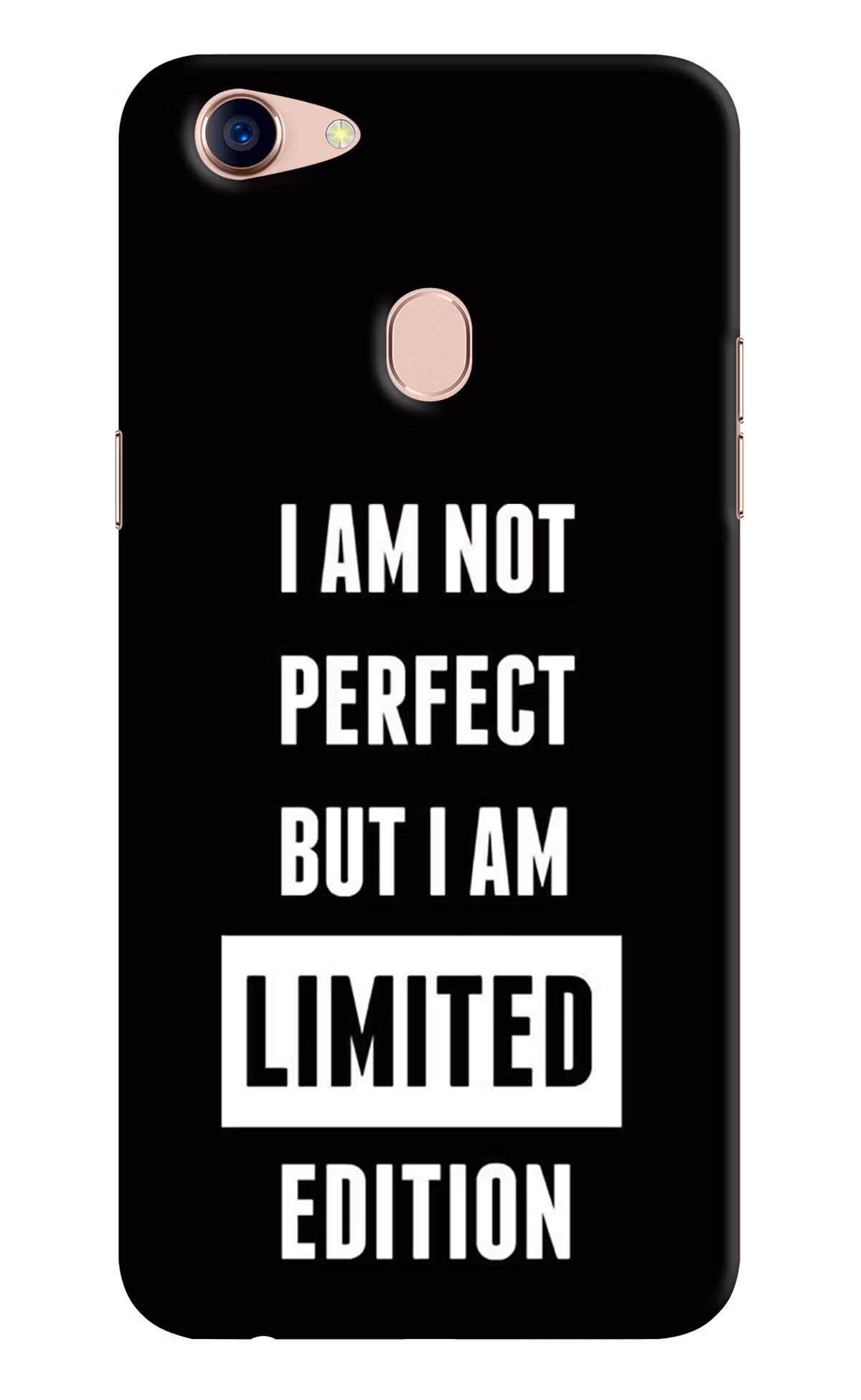 I Am Not Perfect But I Am Limited Edition Oppo F5 Hard Case Back Cover by Casekaro