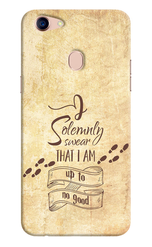 I Solemnly swear that i up to no good Oppo F5 Hard Case Back Cover by Casekaro