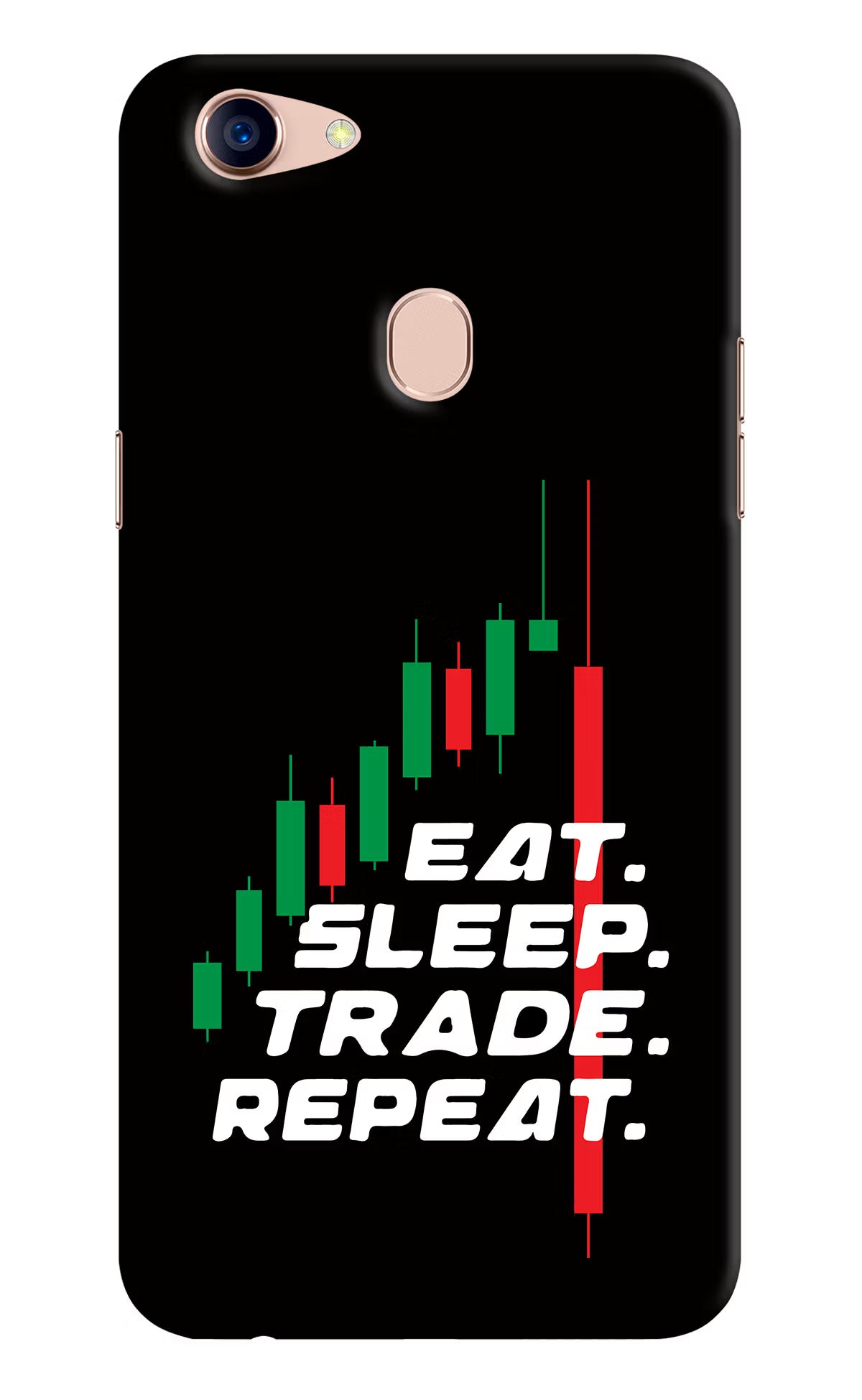 Eat Sleep Trade Repeat Oppo F5 Hard Case Back Cover by Casekaro