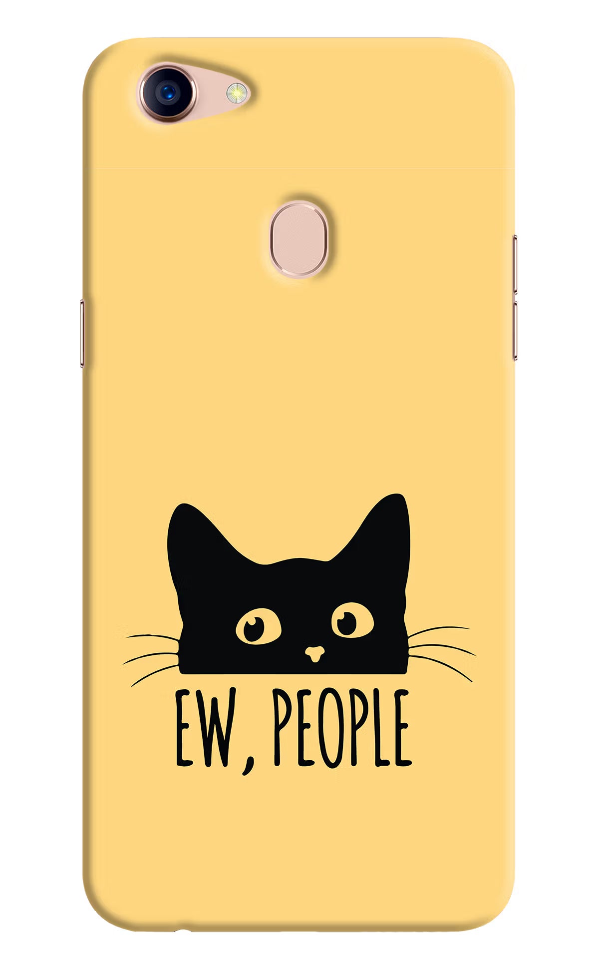 Ew People Catitude Oppo F5 Hard Case Back Cover by Casekaro