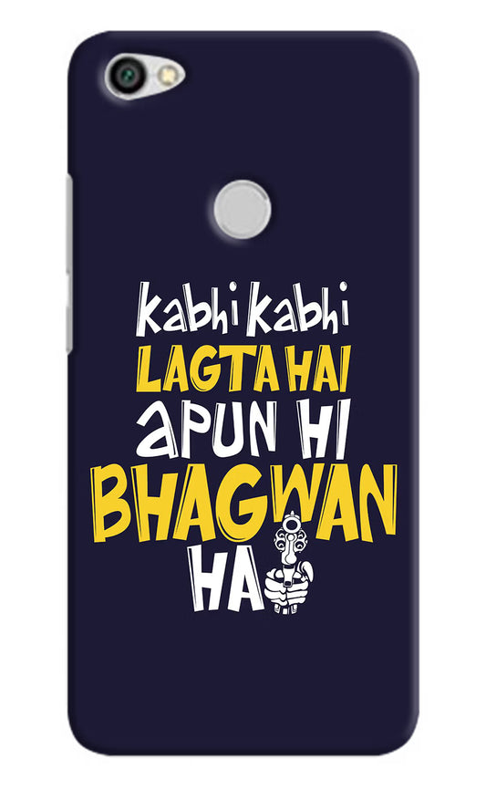 Kabhi Kabhi Lagta Hai Apun Hi Bhagwan Hai Redmi Y1 Hard Case Back Cover by Casekaro