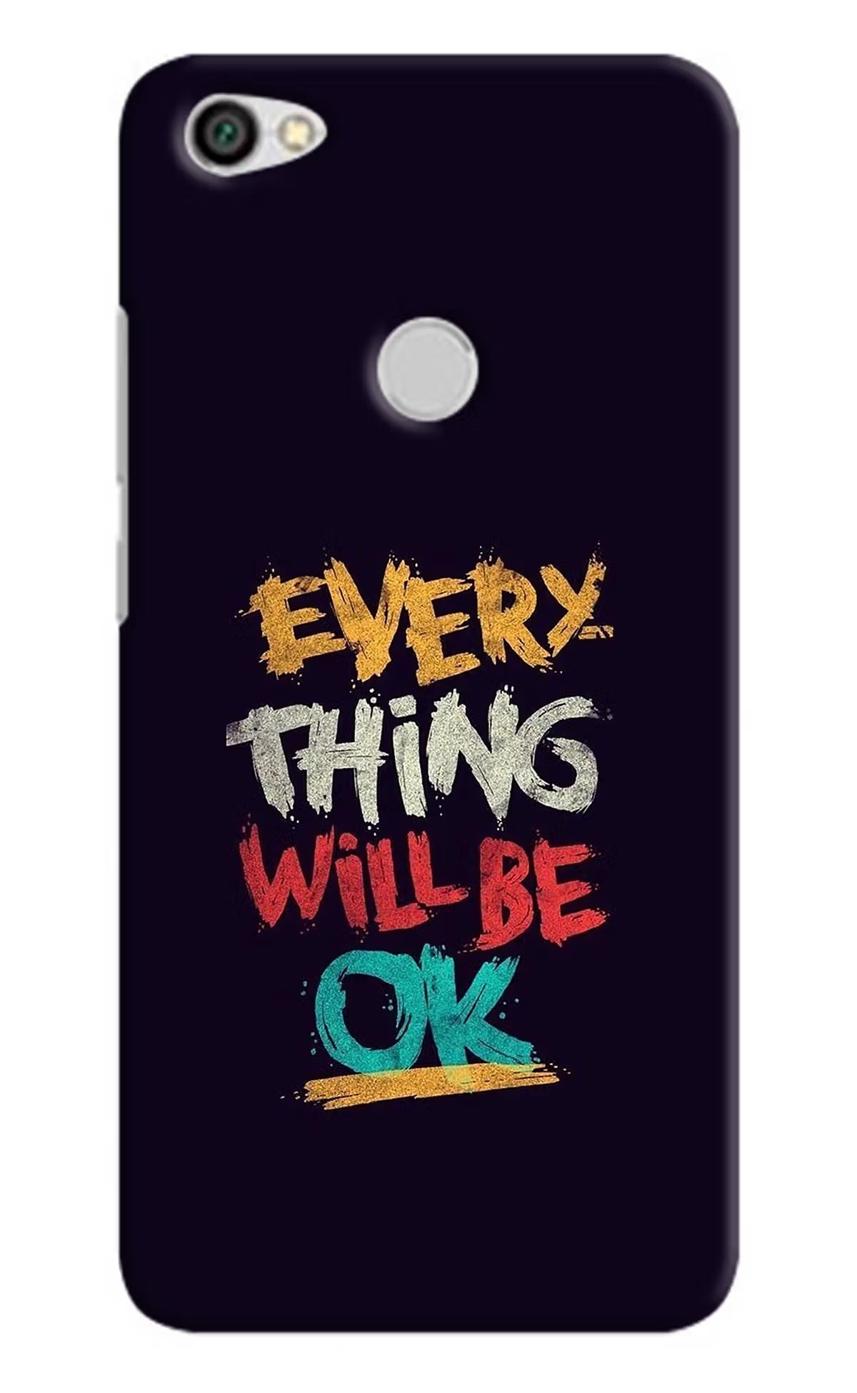 Everything Will Be Ok Redmi Y1 Hard Case Back Cover by Casekaro