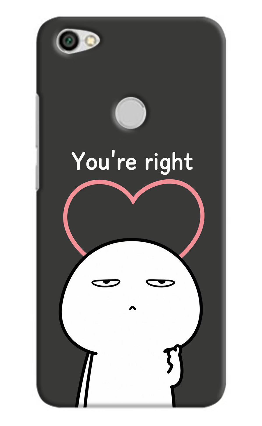 You're Right Redmi Y1 Back Cover, Hard case