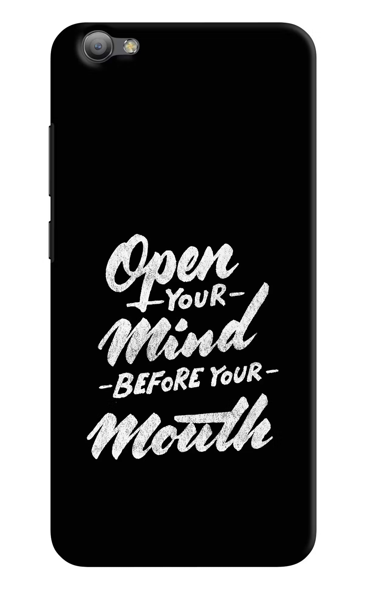 Open Your Mind Before Your Mouth Vivo V5/V5s Hard Case Back Cover by Casekaro