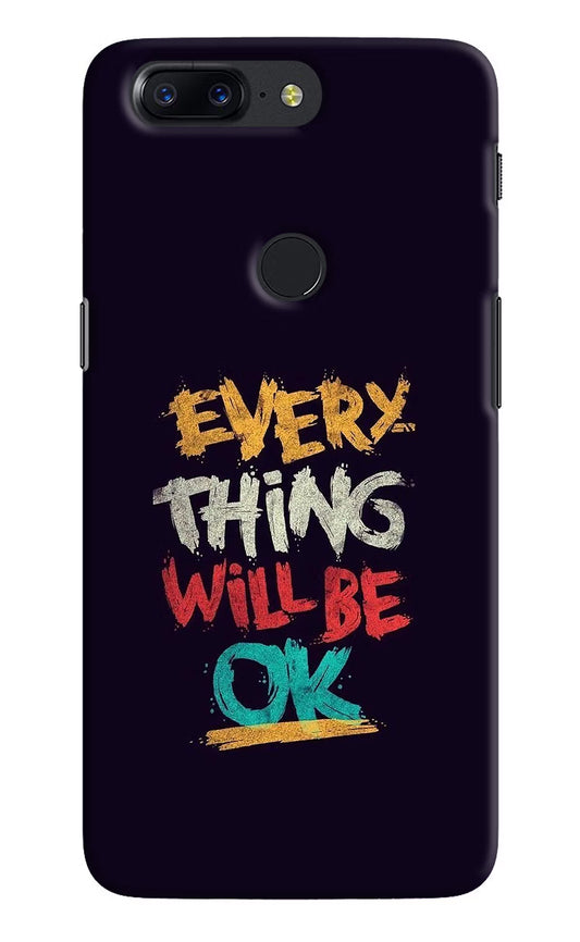 Everything Will Be Ok Oneplus 5T Hard Case Back Cover by Casekaro