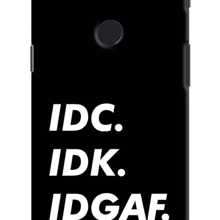Idc Idk Idgaf Oneplus 5T Hard Case Back Cover by Casekaro