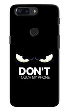 Don'T Touch My Phone Oneplus 5T Hard Case Back Cover by Casekaro