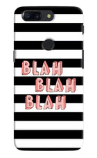 Blah Blah Blah Oneplus 5T Hard Case Back Cover by Casekaro
