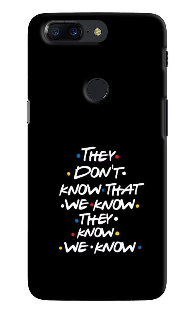 FRIENDS Dialogue Oneplus 5T Hard Case Back Cover by Casekaro