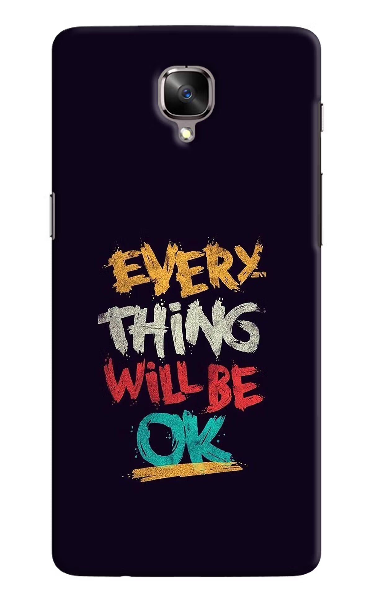 Everything Will Be Ok Oneplus 3/3T Hard Case Back Cover by Casekaro