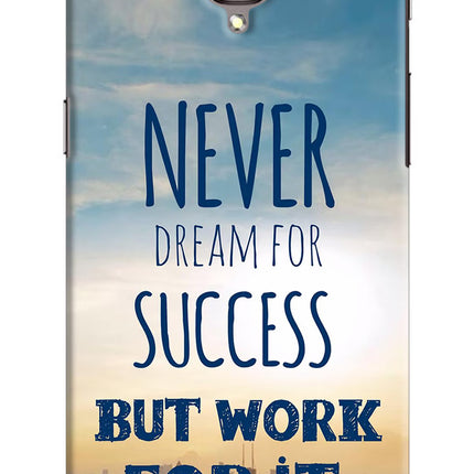 Never Dream For Success But Work For It Oneplus 3/3T Hard Case Back Cover by Casekaro