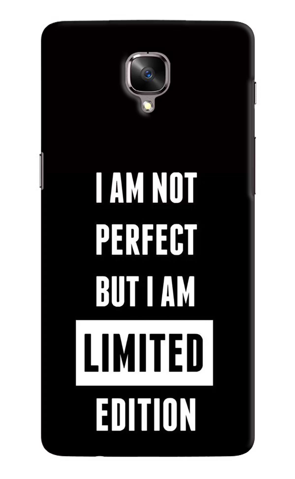 I Am Not Perfect But I Am Limited Edition Oneplus 3/3T Hard Case Back Cover by Casekaro