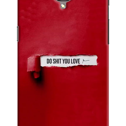 Do Shit You Love Oneplus 3/3T Hard Case Back Cover by Casekaro