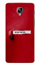 Do Shit You Love Oneplus 3/3T Hard Case Back Cover by Casekaro