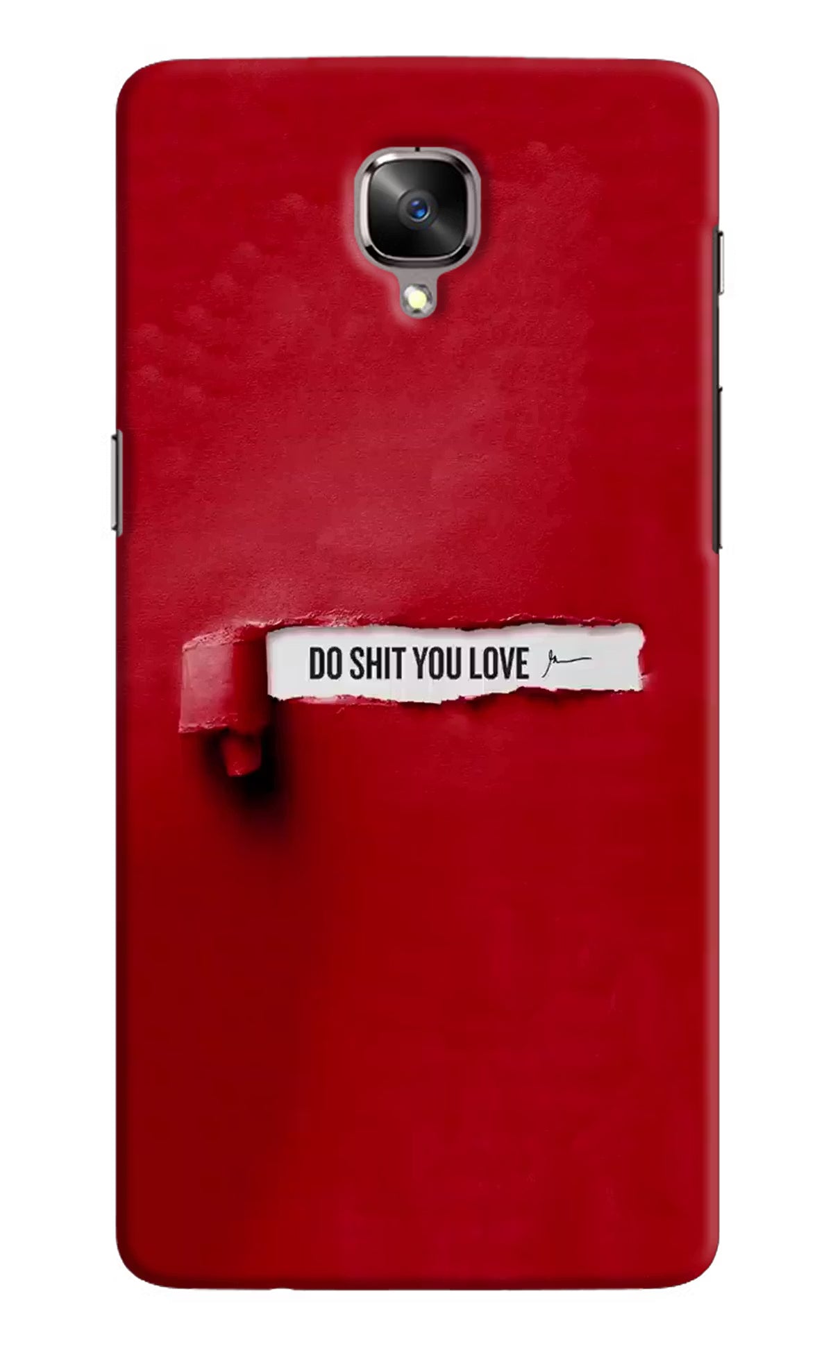 Do Shit You Love Oneplus 3/3T Hard Case Back Cover by Casekaro