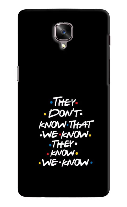 FRIENDS Dialogue Oneplus 3/3T Hard Case Back Cover by Casekaro