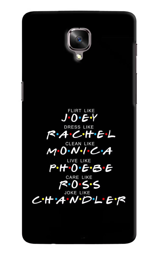 FRIENDS Character Oneplus 3/3T Hard Case Back Cover by Casekaro