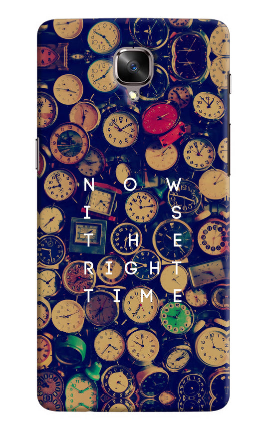 Now is the Right Time Quote Oneplus 3/3T Hard Case Back Cover by Casekaro