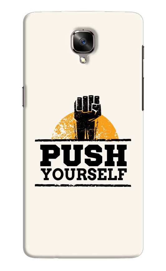 Push Yourself Oneplus 3/3T Hard Case Back Cover by Casekaro
