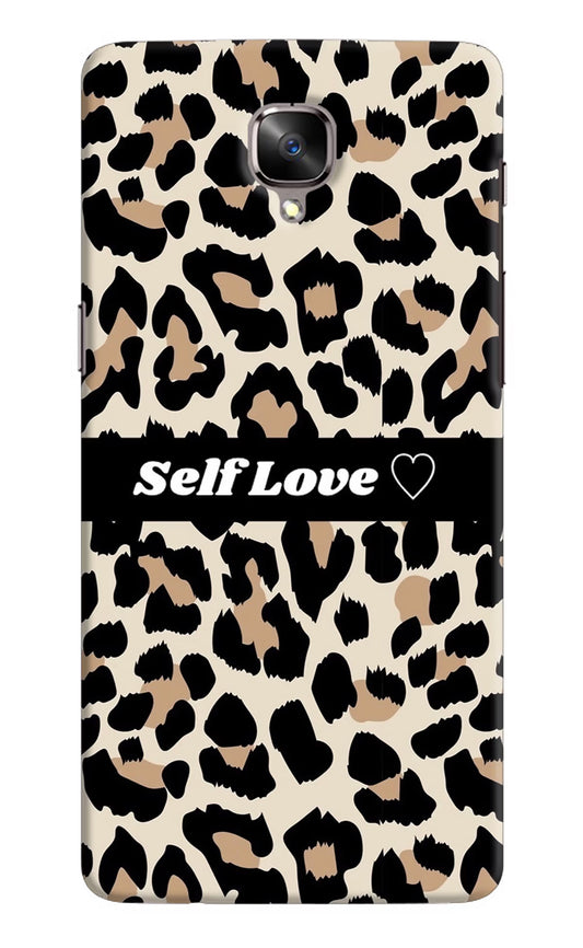 Leopard Print Self Love Oneplus 3/3T Hard Case Back Cover by Casekaro