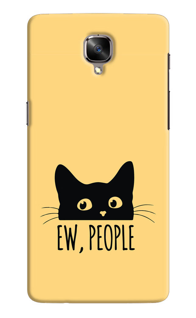 Ew People Catitude Oneplus 3/3T Hard Case Back Cover by Casekaro