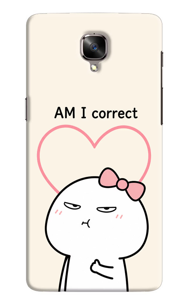 Always Right Oneplus 3/3T Hard Case Back Cover by Casekaro