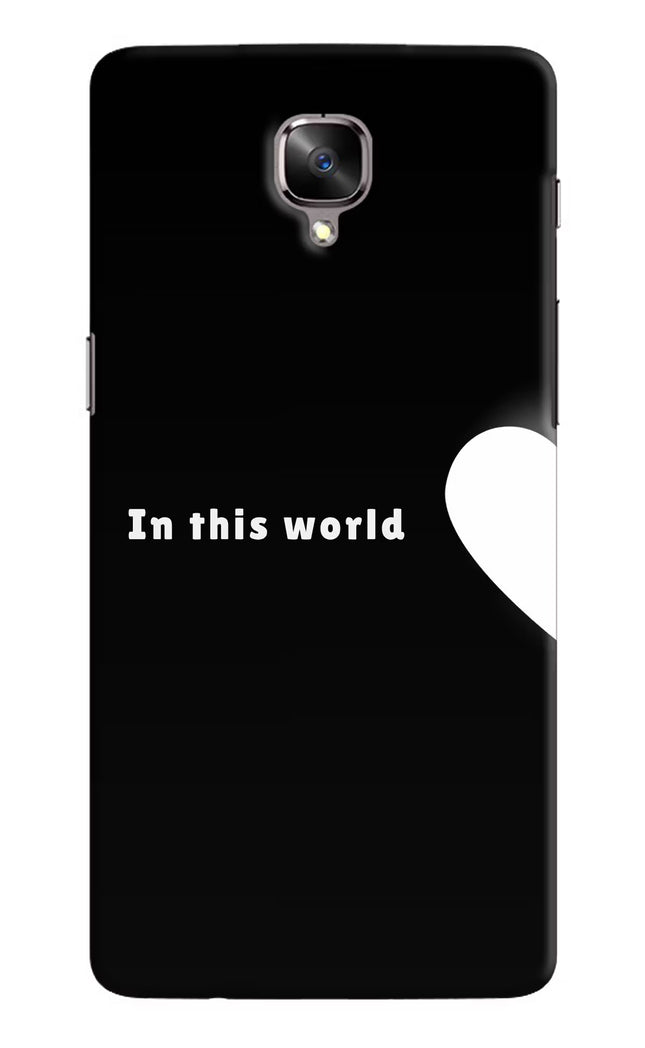 This World Oneplus 3/3T Hard Case Back Cover by Casekaro