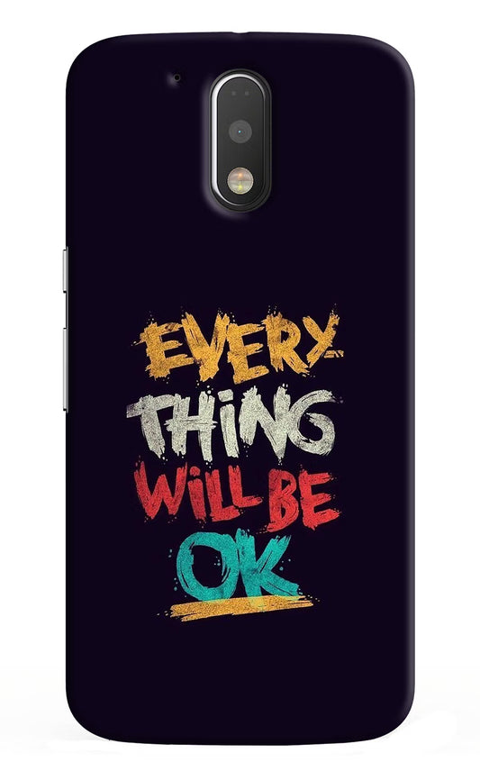Everything Will Be Ok Moto G4/G4 plus Hard Case Back Cover by Casekaro