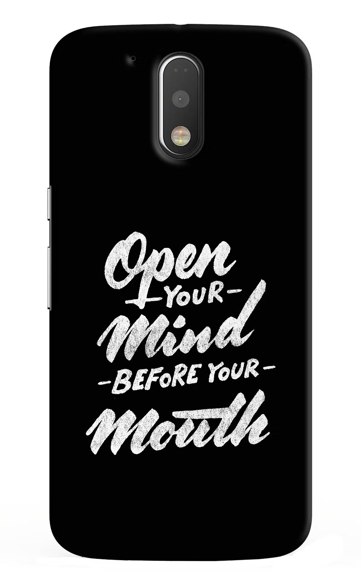 Open Your Mind Before Your Mouth Moto G4/G4 plus Hard Case Back Cover by Casekaro