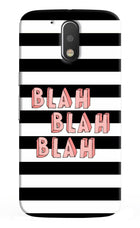 Blah Blah Blah Moto G4/G4 plus Hard Case Back Cover by Casekaro