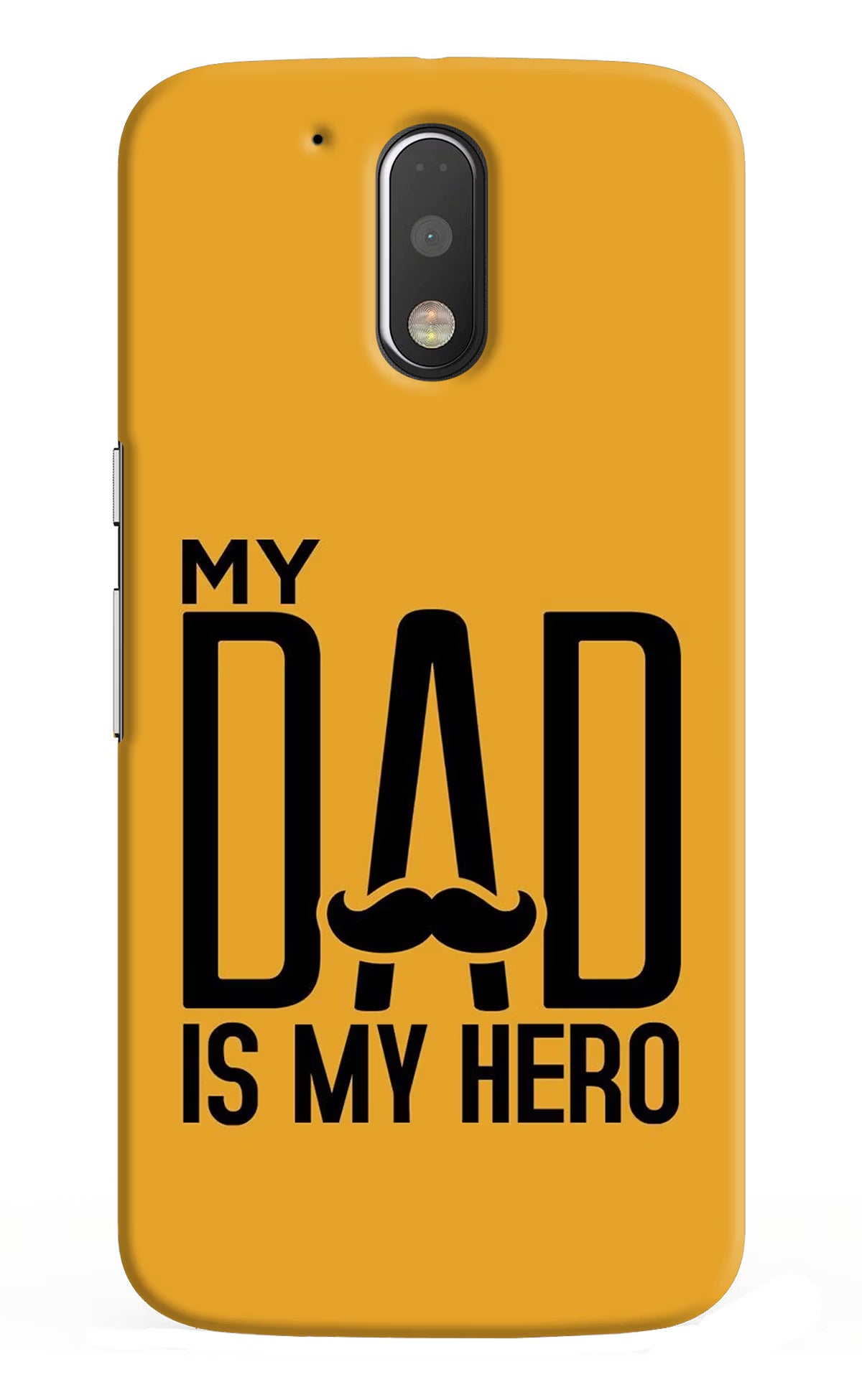My Dad Is My Hero Moto G4/G4 plus Hard Case Back Cover by Casekaro