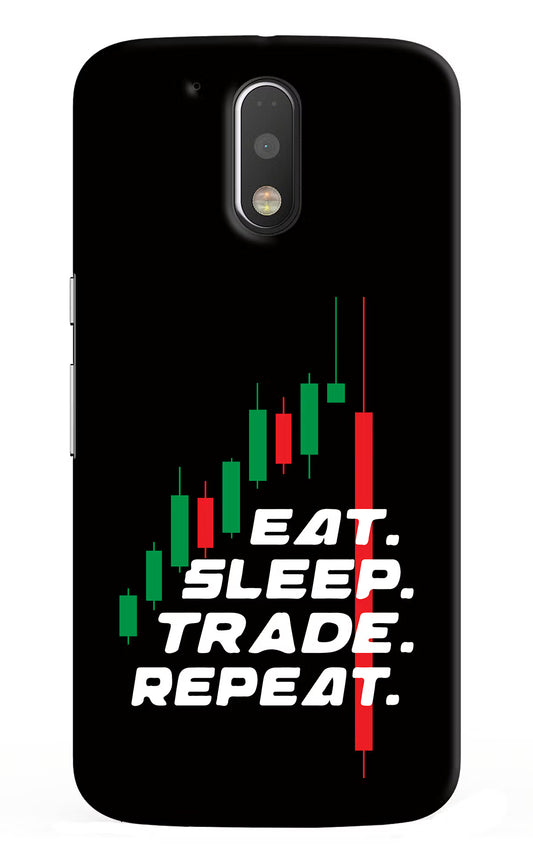 Eat Sleep Trade Repeat Moto G4/G4 plus Hard Case Back Cover by Casekaro