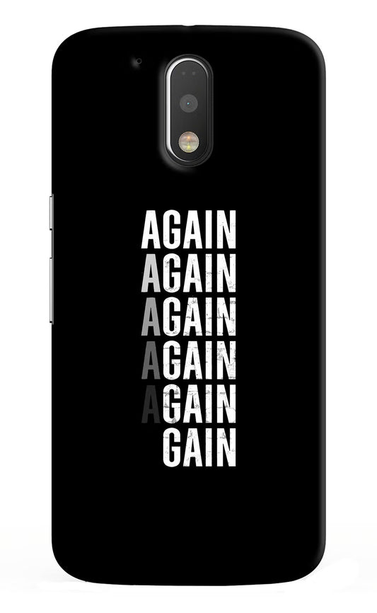 Again Again Gain Moto G4/G4 plus Hard Case Back Cover by Casekaro
