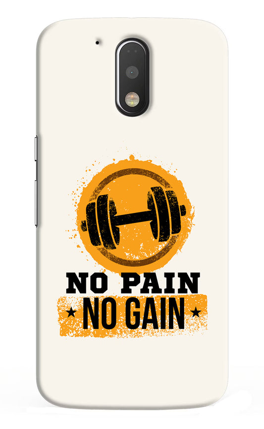 No Pain No Gain Moto G4/G4 plus Hard Case Back Cover by Casekaro