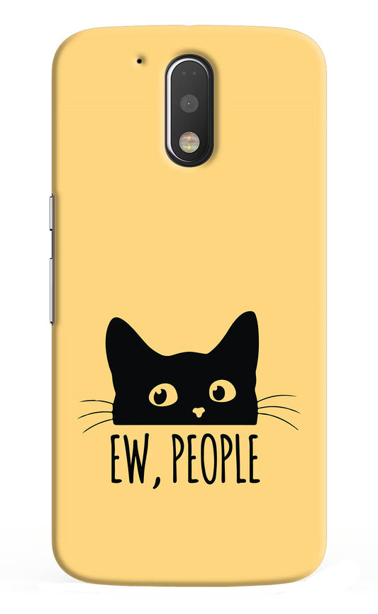 Ew People Catitude Moto G4/G4 plus Hard Case Back Cover by Casekaro