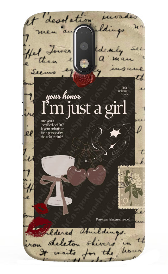I am just a girl Moto G4/G4 plus Hard Case Back Cover by Casekaro