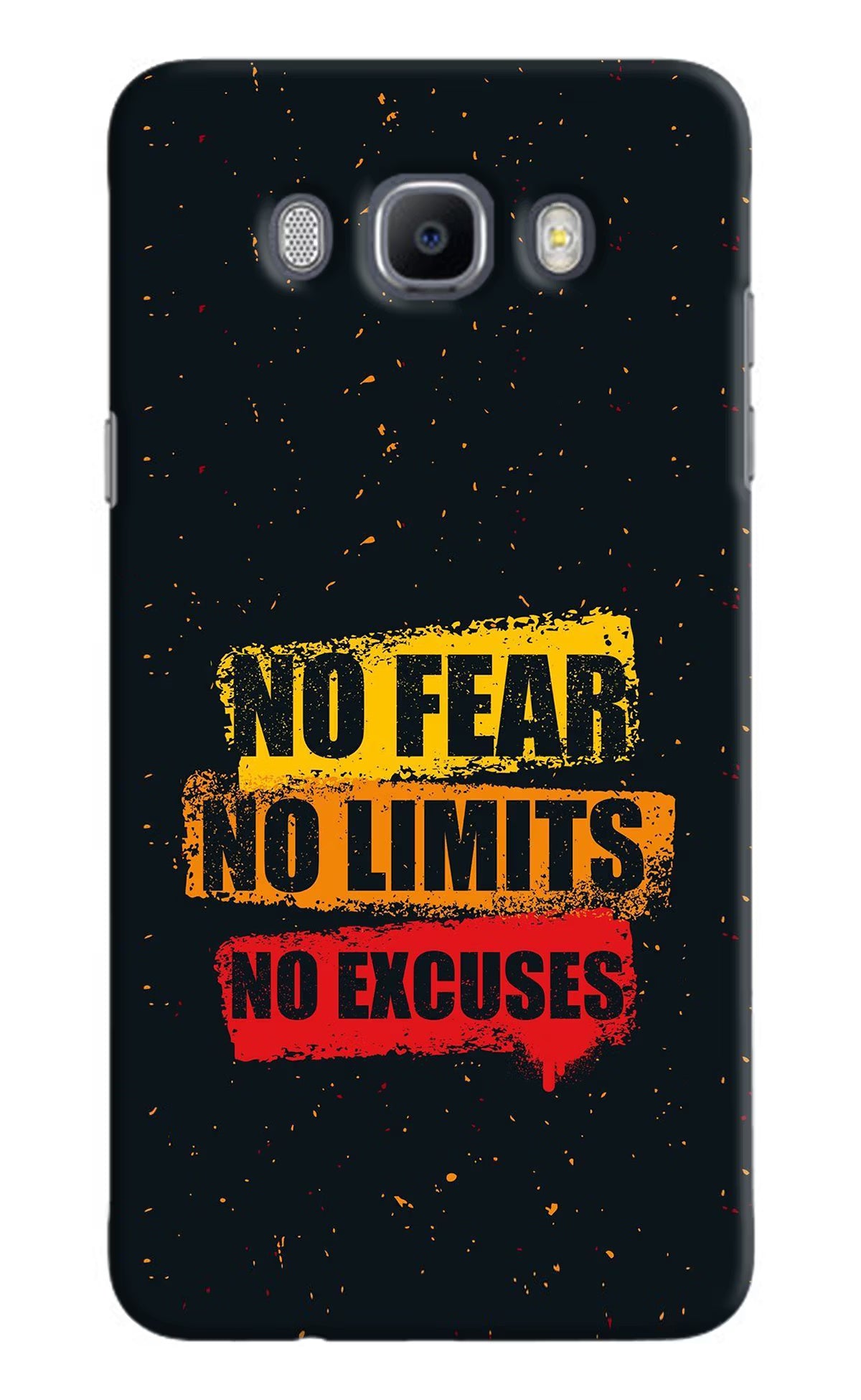 No Fear No Limits No Excuse Samsung J7 2016 Hard Case Back Cover by Casekaro