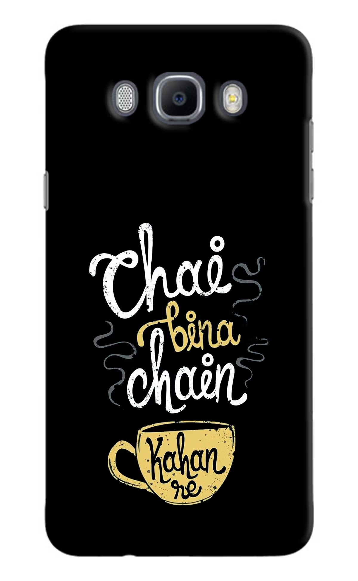 Chai Bina Chain Kaha Re Samsung J7 2016 Hard Case Back Cover by Casekaro