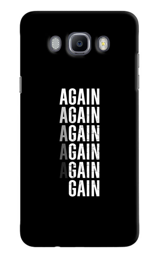 Again Again Gain Samsung J7 2016 Hard Case Back Cover by Casekaro