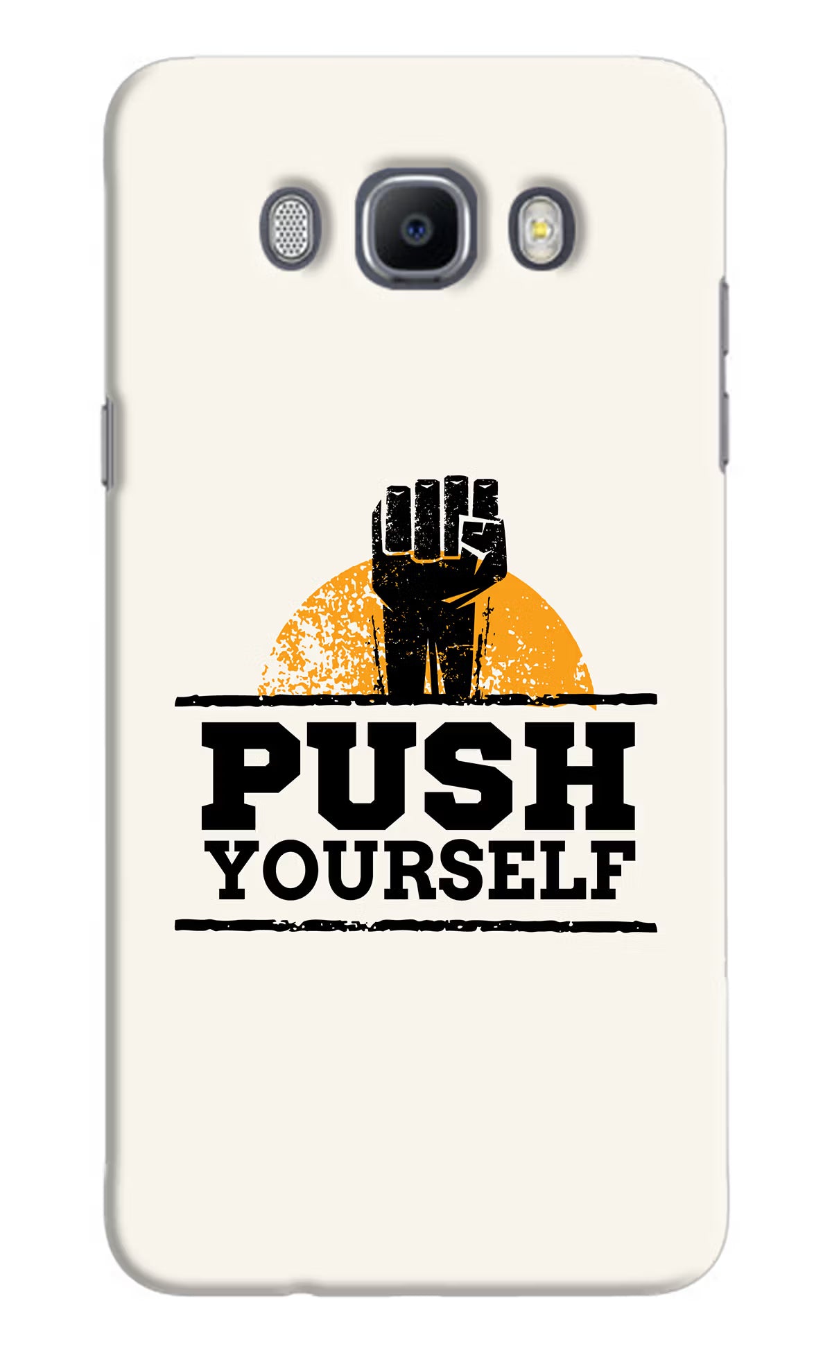 Push Yourself Samsung J7 2016 Hard Case Back Cover by Casekaro