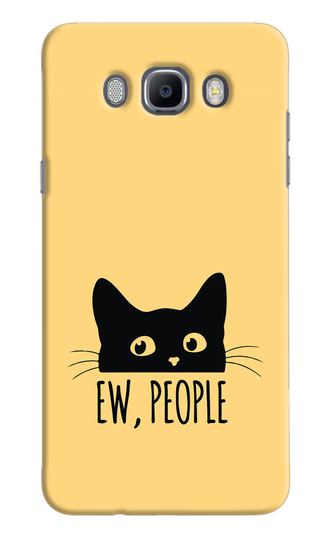 Ew People Catitude Samsung J7 2016 Hard Case Back Cover by Casekaro