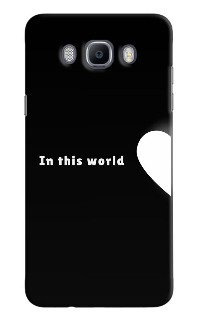 This World Samsung J7 2016 Hard Case Back Cover by Casekaro