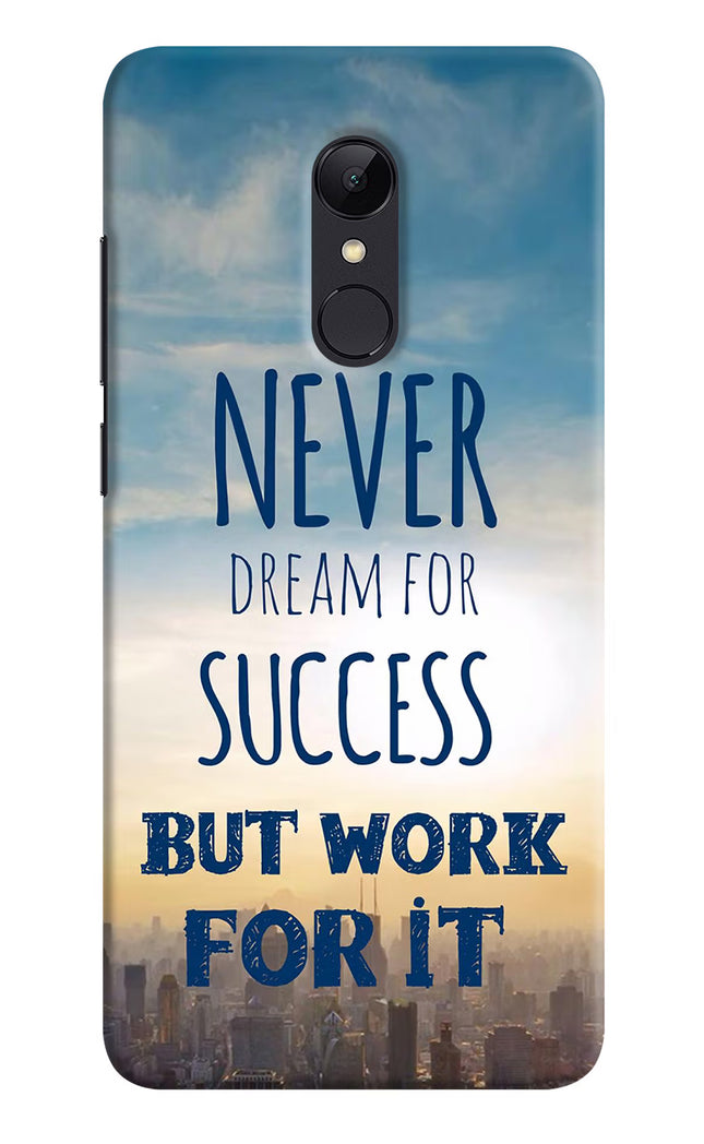 Never Dream For Success But Work For It Redmi Note 4 Hard Case Back Cover by Casekaro