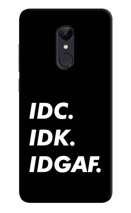 Idc Idk Idgaf Redmi Note 4 Hard Case Back Cover by Casekaro