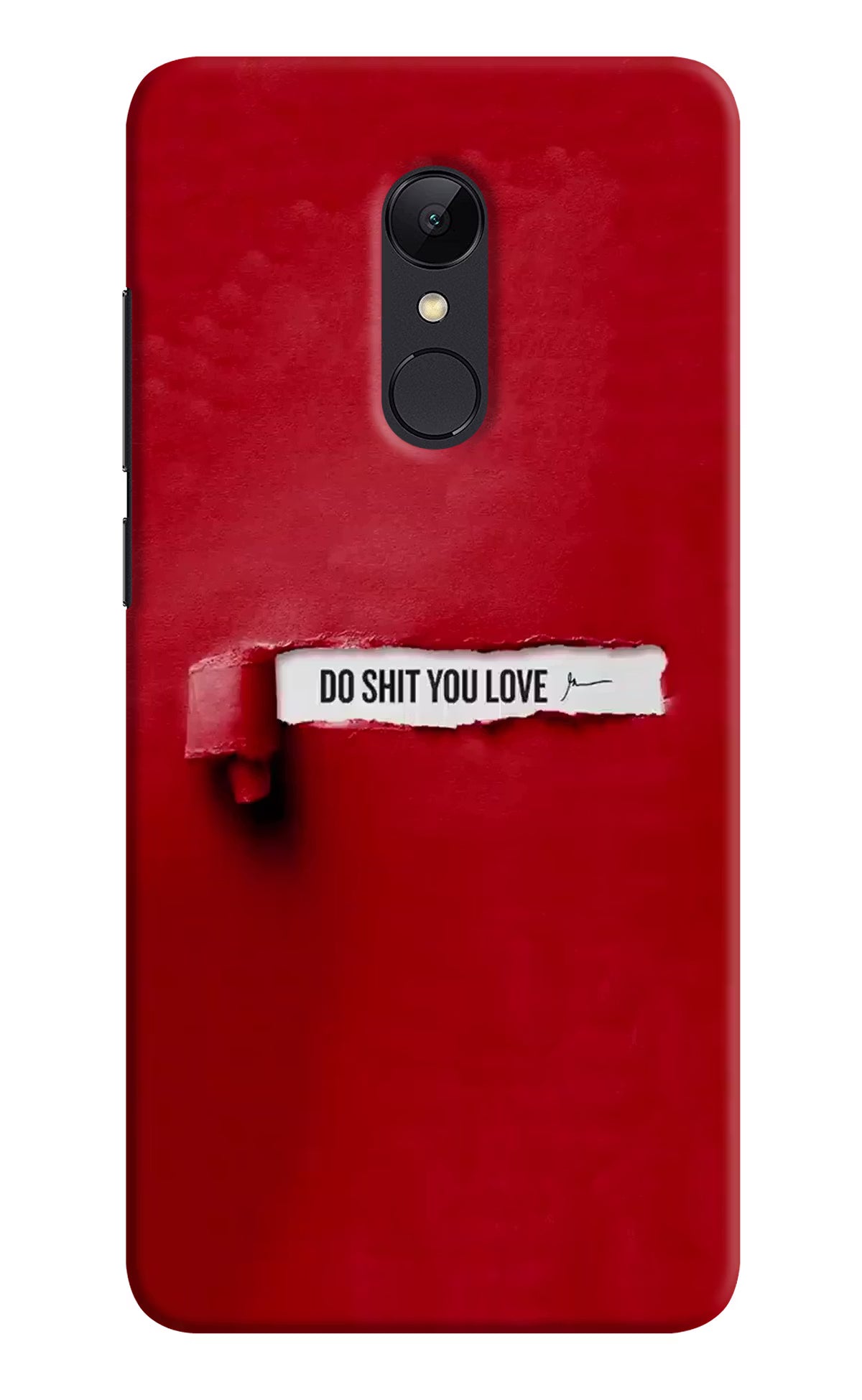 Do Shit You Love Redmi Note 4 Hard Case Back Cover by Casekaro