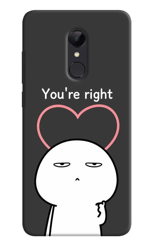You're Right Redmi Note 4 Hard Case Back Cover by Casekaro
