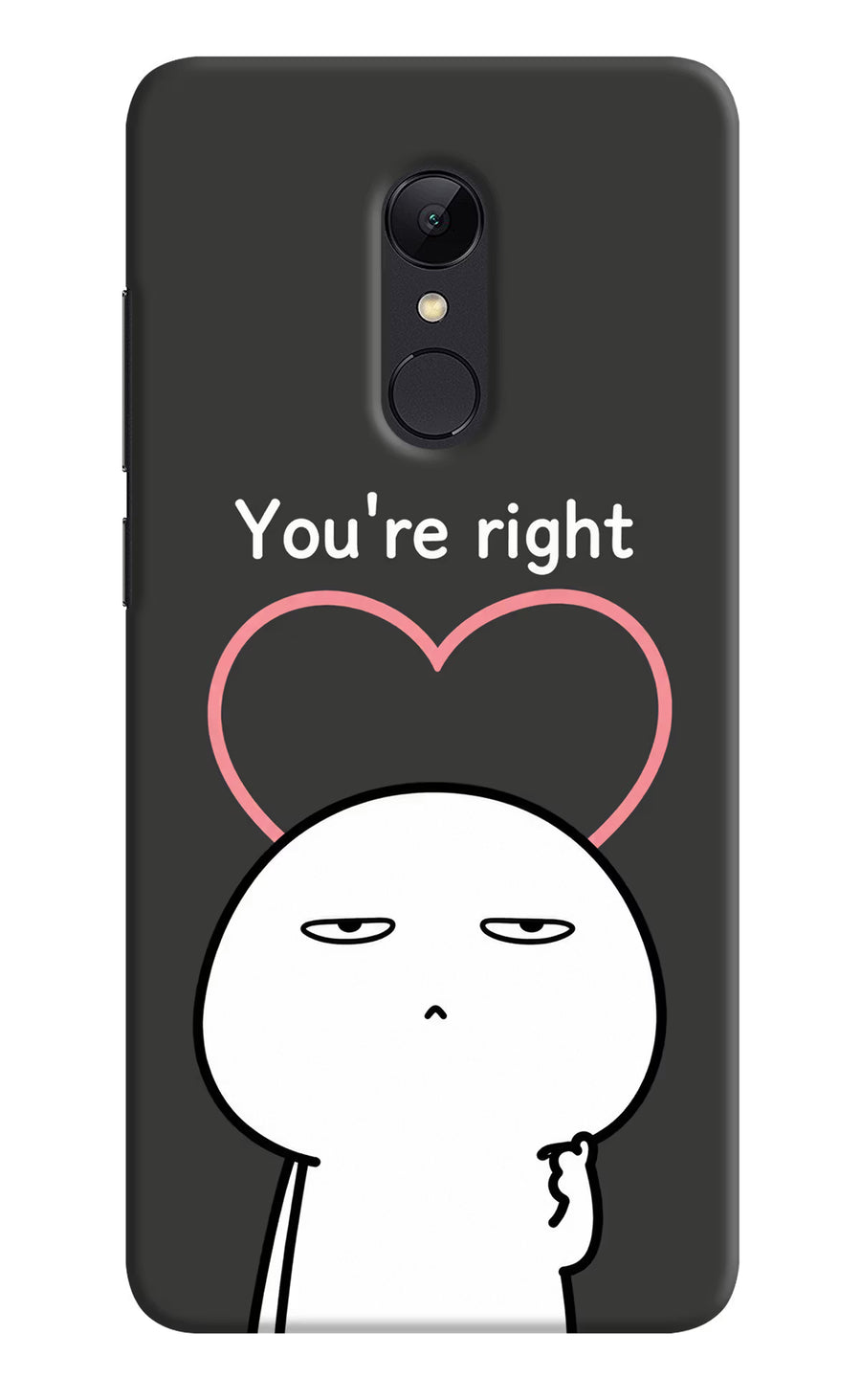 You're Right Redmi Note 4 Back Cover, Hard case