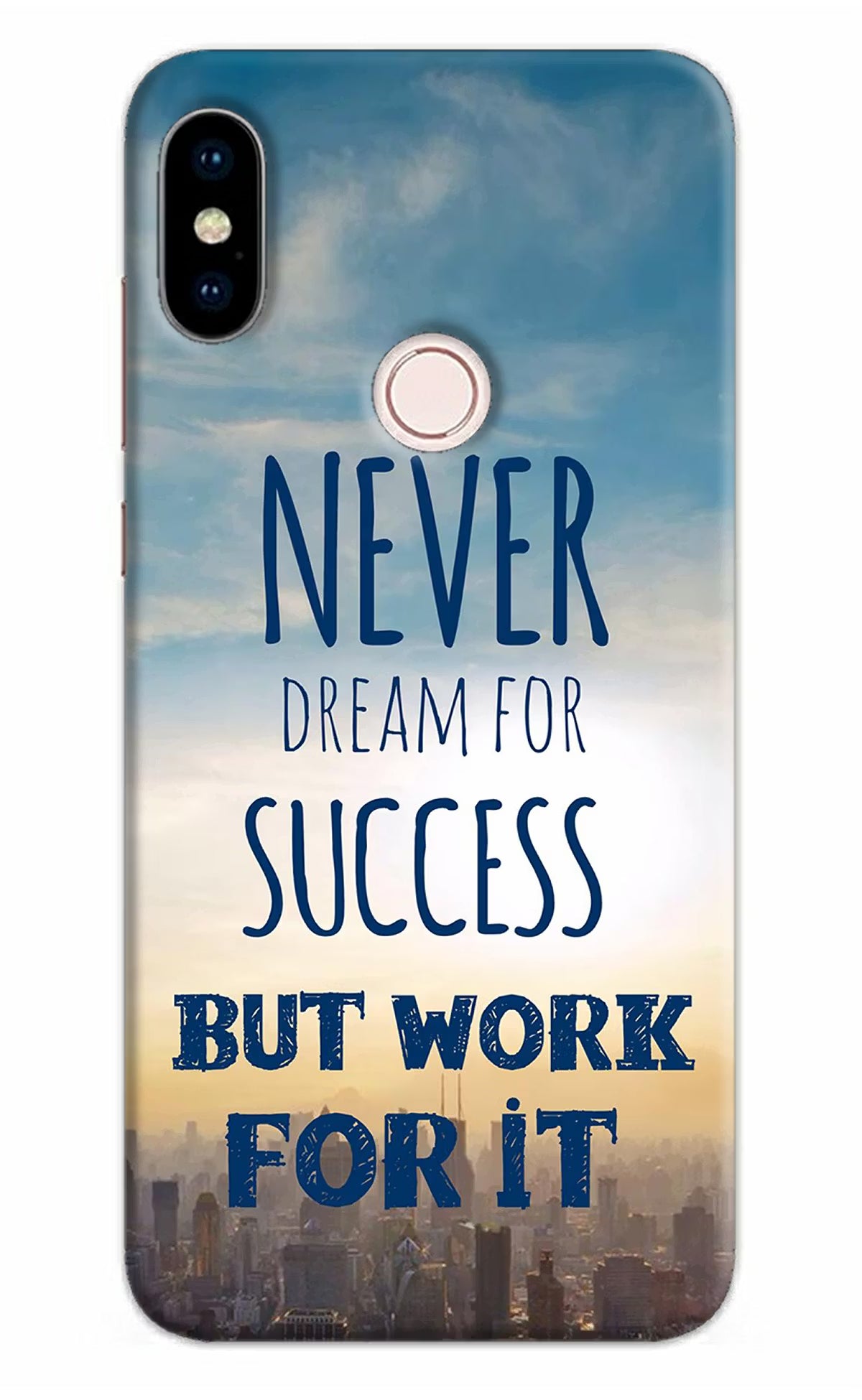 Never Dream For Success But Work For It Redmi Note 5 Pro Hard Case Back Cover by Casekaro