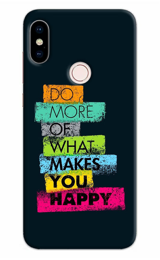 Do More Of What Makes You Happy Redmi Note 5 Pro Hard Case Back Cover by Casekaro